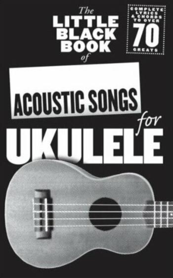 Music Sales The Little Black Songbook: Acoustic Songs For Ukulele Noty