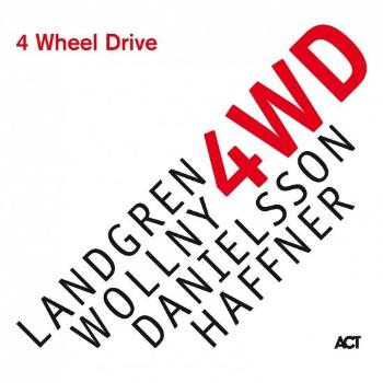 ACT Landgren, Wollny, Danielsson, Haffner – 4 Wheel Drive