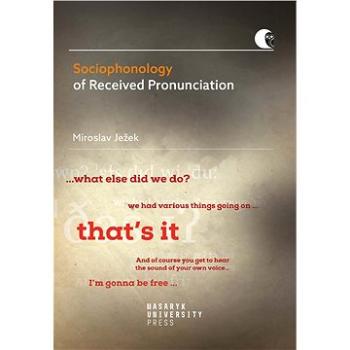 Sociophonology of Received Pronunciation (978-80-210-9832-9)