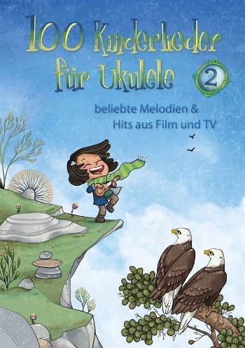 Hal Leonard 100 Kinderlieder Für Ukulele 2 Noty