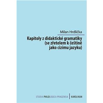 Kapitoly z didaktické gramatiky (9788024655482)
