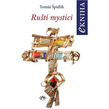 Ruští mystici (978-80-7412-414-3)