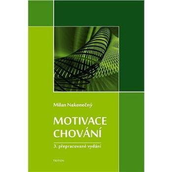 Motivace chování (978-80-738-7830-6)