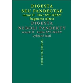 Digesta seu Pandectae. tomus II. / Digesta neboli Pandekty. svazek II. (9788024643410)
