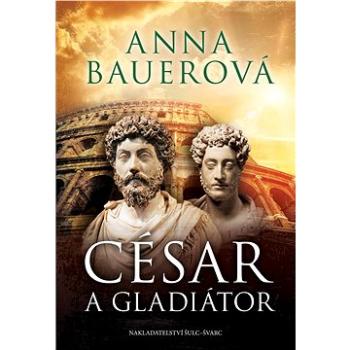 César a gladiátor (978-80-724-4406-9)