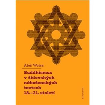 Buddhismus v židovských náboženských textech 18.–21. století (9788024654669)