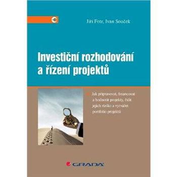 Investiční rozhodování a řízení projektů (978-80-247-3293-0)