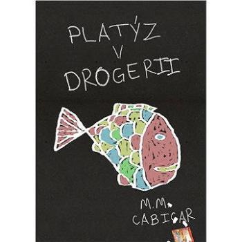 Platýz v drogerii (978-80-878-5671-0)