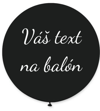 Balón s textom - Čierny 80 cm