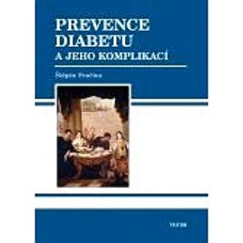 Prevence diabetu a jeho komplikací (978-80-738-7178-9)