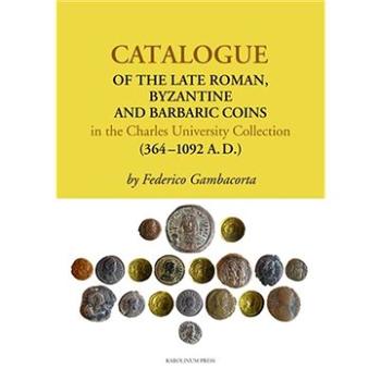 Catalogue of the Late Roman (9788024625348)