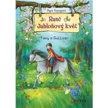 Ranč Jabloňový květ: Fany a Gulliver (978-80-264-4120-5)
