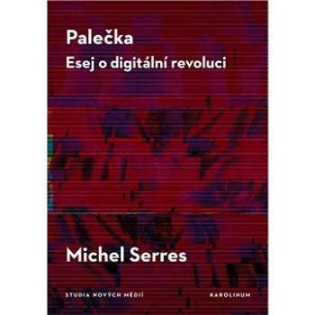 Palečka - esej o digitální revoluci (9788024643021)