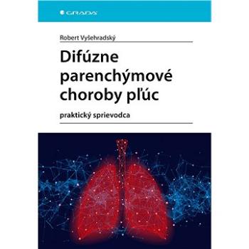 Difúzne parenchýmové choroby pľúc (978-80-271-3821-0)