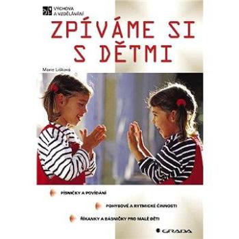 Zpíváme si s dětmi (80-247-0855-8)