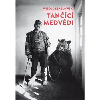 Tančící medvědi (978-80-7675-025-8)