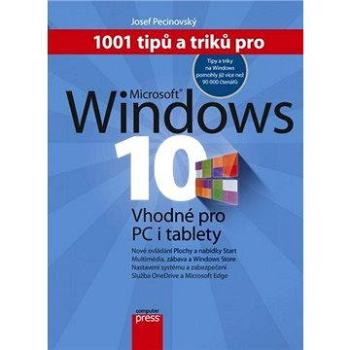 1001 tipů a triků pro Microsoft Windows 10 (978-80-251-4685-9)