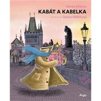 Kabát a kabelka (9788025736739)