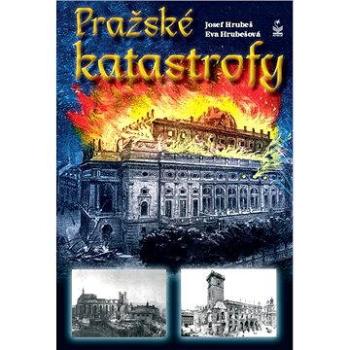 Pražské katastrofy (978-80-722-9238-7)