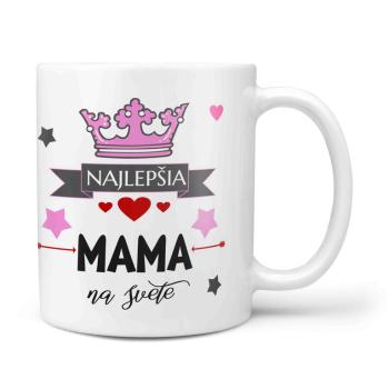 Hrnček Najlepšia mama na svete (Náplň hrnčeka: Žiadna)