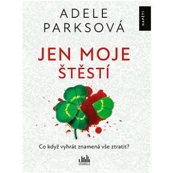 Jen moje štěstí (978-80-271-3532-5)