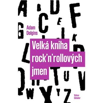 Velká kniha rocknrollových jmen (978-80-751-1487-7)