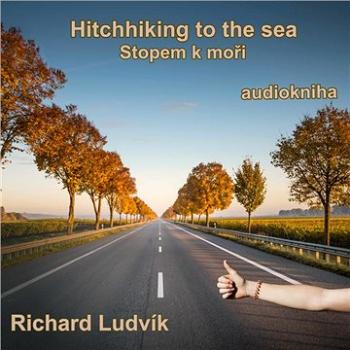 Hitchhiking to the sea (Stopem k moři)