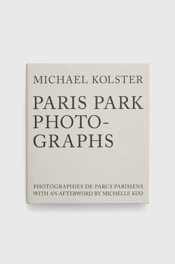 Kniha Ryland, Peters & Small Ltd Paris Park Photographs, Michael Kolster