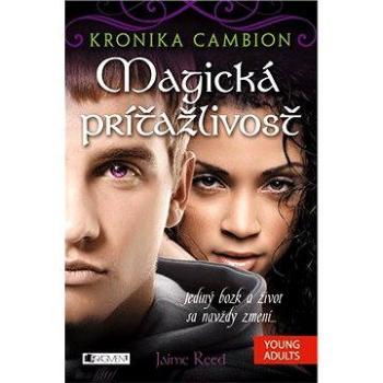Kronika Cambion 1 - Magická príťažlivosť (978-80-808-9922-6)