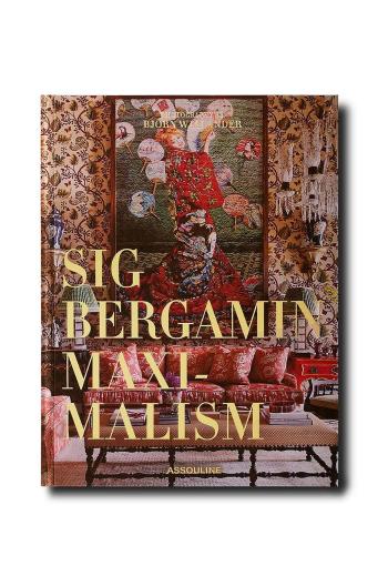 Kniha Assouline Maximalism by Sig Bergamin, English