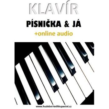 Klavír, písnička & já (+online audio) (999-00-020-6284-1)