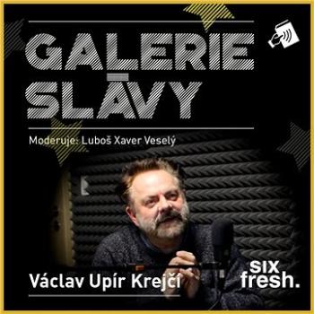 Galerie slávy - Václav Upír Krejčí