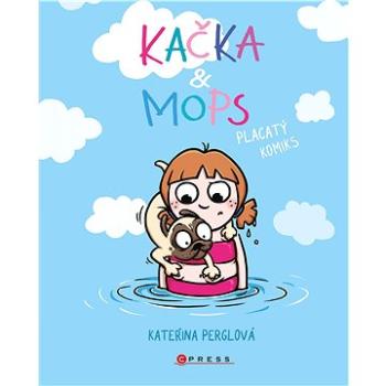 Kačka & Mops. Placatý komiks (978-80-264-3954-7)
