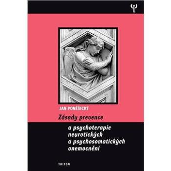 Zásady prevence a psychoterapie neurotických a psychosomatických onemocnění (978-80-738-7518-3)