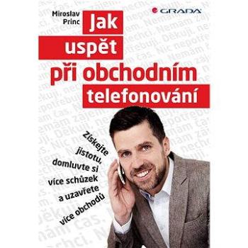 Jak uspět při obchodním telefonování (978-80-247-5043-9)