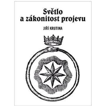 Světlo a zákonitost projevu (978-80-874-9345-8)