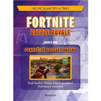 Fortnite Battle Royale: Pokročilé bojové taktiky (978-80-566-1025-1)