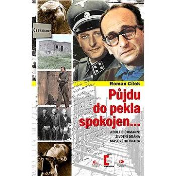 Půjdu do pekla spokojen (978-80-742-5268-6)