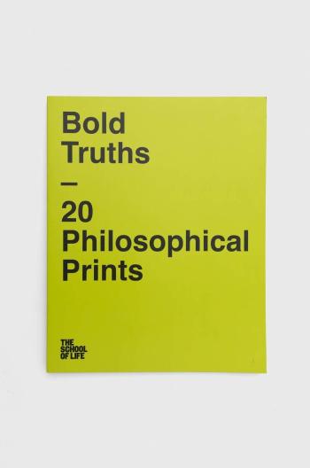 Kniha The School of Life Press Bold Truths, The School of Life