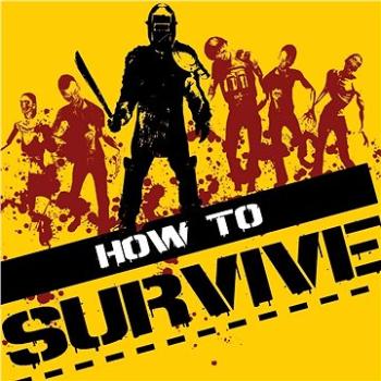 How to Survive – PC DIGITAL (414717)