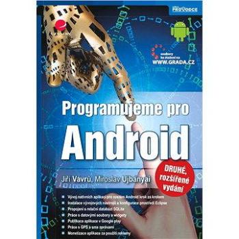 Programujeme pro Android (978-80-247-4863-4)