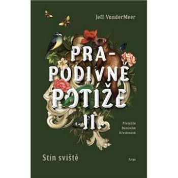 Prapodivné potíže II: Stín sviště (9788025740354)