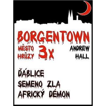 3x Borgentown - město hrůzy (999-00-000-1983-0)