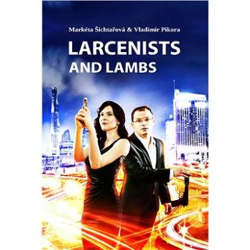 Larcenists and Lambs (999-00-017-6573-6)