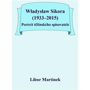 Władysław Sikora (1933–2015), Portrét těšínského spisovatele (999-00-036-0460-6)