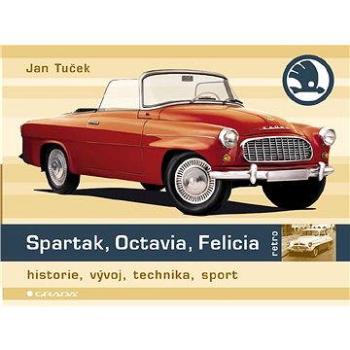 Spartak, Octavia, Felicia (978-80-247-3016-5)