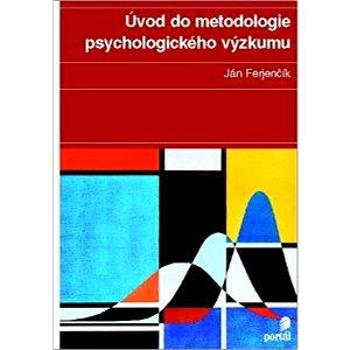Úvod do metodologie psychologického výzkumu (978-80-736-7815-9)