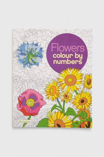 Omaľovánka Arcturus Publishing Ltd Flowers Colour by Numbers, Else Lennox