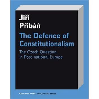 The Defence of Constitutionalism (9788024634241)