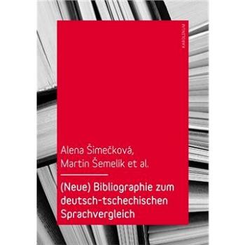 Bibliographie zum deutsch-tschechischen Sprachvergleich (9788024635996)